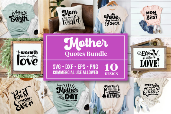 Mother Mom Quote SVG Bundle: A Designer’s Review