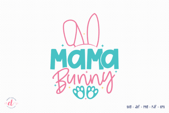 Reviewing the Mama Bunny Easter SVG for Embroidery