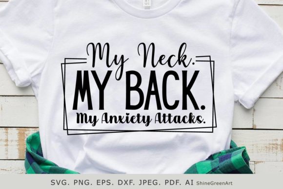 Reviewing the My Neck My Back Sarcastic SVG